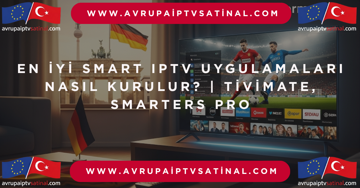 almanya iptv satin al ve iptv bayilik fiyatlari
